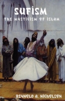Sufism: The Mysticism of Islam