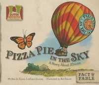 Pizza Pie in the Sky: a Story about Illinois : A Story about Illinois (Super Sandcastle: State Stories)
