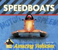 Speedboats (Amazing Vehicles)