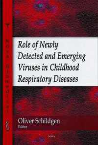 Role of Newly Detected & Emerging Viruses in Childhood Respiratory Diseases -- Hardback
