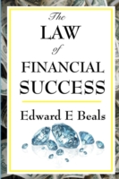 The Law of Financial Success: The Law of Financial Success: A Forgotten Classic of New Thought Prosperity