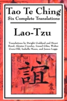 Tao Te Ching : Six Complete Translations （Reprint）