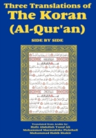 Three Translations of The Koran (Al-Qur'an) Side-by-Side
