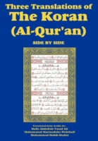 Three Translations of The Koran (Al-Qur'an)-side-by-side - Hafiz Ali