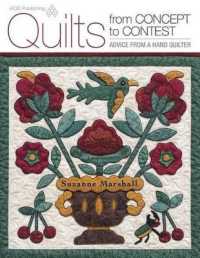 Quilts from Concept to Contest: Advice from a Hand Quilter