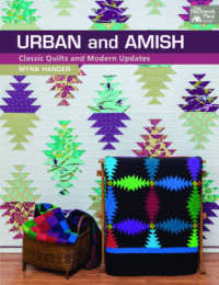 Urban and Amish : Classic Quilts and Modern Updates