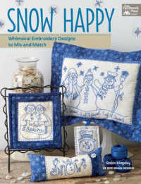 Snow Happy : Whimsical Embroidery Designs to Mix and Match