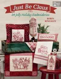 Just Be Claus : 24 Jolly Holiday Embroideries