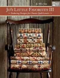 Jo's Little Favorites : Enduring Designs for Classic-quilt Lovers 〈3〉