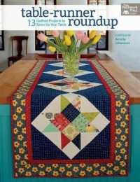 Table-Runner Roundup : 13 Quilted Projects to Spice Up Your Table