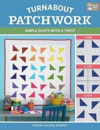 Turnabout Patchwork : Simple Quilts with a Twist