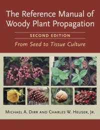 The Reference Manual of Woody Plant Propagation : From Seed to Tissue Culture, Second Edition