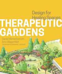 Therapeutic Gardens : Design for Healing Spaces