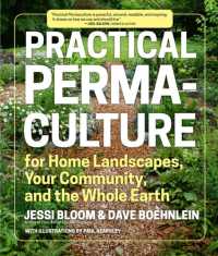 Practical Permaculture : for Home Landscapes, Your Community, and the Whole Earth