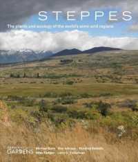 Steppes: the Plants and Ecology of the World's Semi-arid Regions -- Hardback