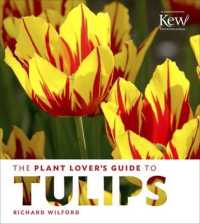 Plant Lover's Guide to Tulips -- Hardback
