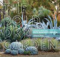 The Bold Dry Garden : Lessons from the Ruth Bancroft Garden