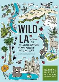 Wild LA : Explore the Amazing Nature in and around Los Angeles