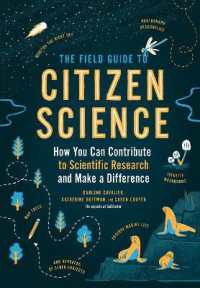 市民科学の実践ガイド：科学への貢献<br>The Field Guide to Citizen Science : How You Can Contribute to Scientific Research and Make a Difference