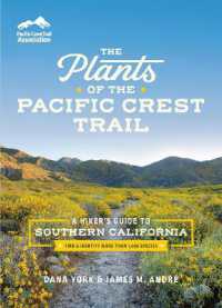 The Plants of the Pacific Crest Trail : A Hiker's Guide to Southern California