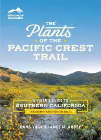 The Plants of the Pacific Crest Trail : A Hiker's Guide to Southern California