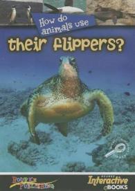 How Do Animals Use...their Flippers? （CDR）