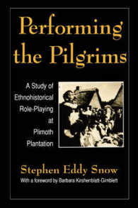 Performing the Pilgrims : A Study of Ethnohistorical Role-Playing at Plimoth Plantation
