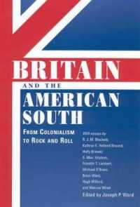 Britain and the American South : From Colonialism to Rock and Roll (Chancellor Porter L. Fortune Symposium in Southern History Series)