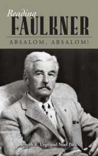フォークナー『アブロサム、アブロサム！』を読む<br>Reading Faulkner : Absalom, Absalom! (Reading Faulkner Series)