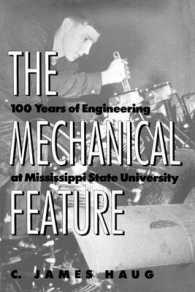 The Mechanical Feature : 100 Years of Engineering at Mississippi State University