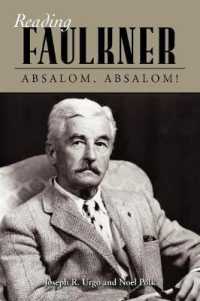フォークナー『アブロサム、アブロサム！』を読む<br>Reading Faulkner : Absalom, Absalom! (Reading Faulkner Series)
