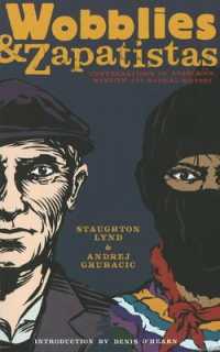 Wobblies and Zapatistas : Conversations on Anarchism, Marxism and Radical History