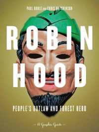 Robin Hood: People's Outlaw and Forest Hero : A Graphic Guide