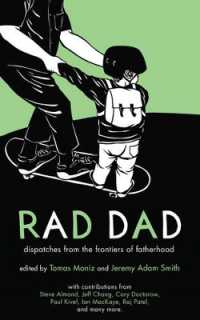 Rad Dad : Dispatches from the Frontiers of Fatherhood