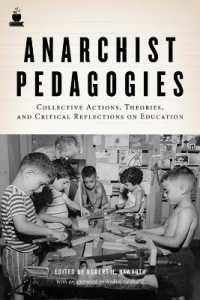Anarchist Pedagogies : Collective Actions, Theories, and Critical Relfections on Education