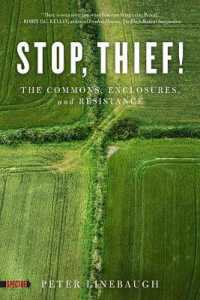 Stop, Thief! : The Commons, Enclosures, and Resistance