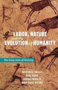 Labor, Nature and the Evolution of Humanity : The Long View of History