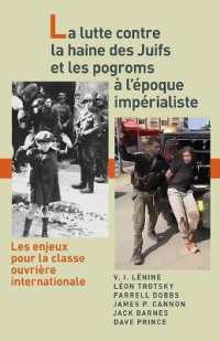 La Lutte Contre La Haine Des Juifs Et Les Pogroms À l'Époque Impérialiste : Les Enjeux Pour La Classe Ouvrière Internationale
