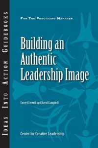 Building an Authentic Leadership Image (J-b Ccl (Center for Creative Leadership))