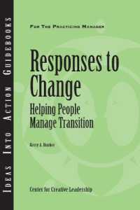 Responses to Change : Helping People Make Transitions (J-b Center for Creative Leadership)