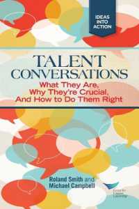 Talent Conversations : What They Are, Why They're Crucial, and How to Do Them Right