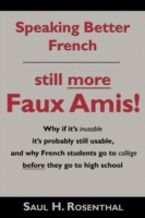 Speaking Better French: Still More Faux Amis