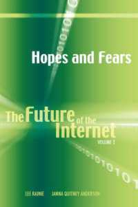 Hopes and Fears : The Future of the Internet, Volume 2 (Future of the Internet)