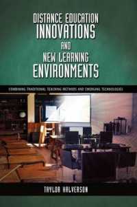 Distance Education Innovations and New Learning Environments : Combining Traditional Teaching Methods and Emerging Technologies