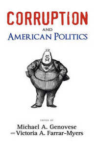 Corruption and American Politics (Politics, Institutions, and Public Policy)