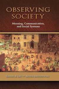 Observing Society : Meaning, Communication, and Social Systems