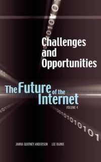 Challenges and Opportunities : The Future of the Internet, Volume 4 (Future of the Internet)
