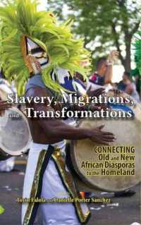 Slavery， Migrations， and Transformations: Connecting Old and New Diasporas to the Homeland