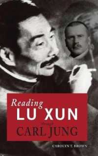 Reading Lu Xun Through Carl Jung (Cambria Sinophone World")