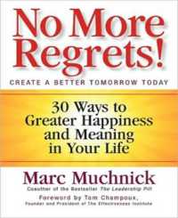 『後悔しない生き方 　人生をより豊かで有意義なものにする３０の方法』(原書)<br>No More Regrets!